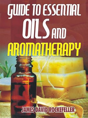 cover image of Guide to Essential Oils and Aromatherapy